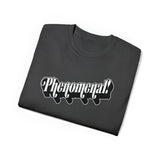 Phenomenal! - Unisex Ultra Cotton Tee