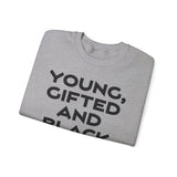 Young, Gifted and Black (bold) Unisex Heavy Blend™ Crewneck Sweatshirt