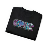 “typo-GRAPHIC-all” Epic - Unisex Ultra Cotton Tee