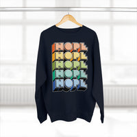 Hope - Unisex Premium Crewneck Sweatshirt