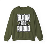 Black and Proud Unisex Heavy Blend™ Crewneck Sweatshirt