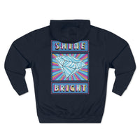 Shine Bright - 2-Sided Unisex Premium Pullover Hoodie