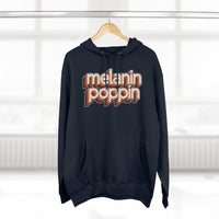 Melanin Poppin - Unisex Premium Pullover Hoodie