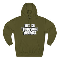 Sicker Than Your Average - Unisex Premium Pullover Hoodie