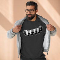 Phenomenal! - Unisex Premium Crewneck Sweatshirt