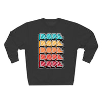 Dope - Unisex Premium Crewneck Sweatshirt