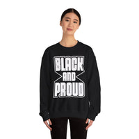 Black and Proud Unisex Heavy Blend™ Crewneck Sweatshirt