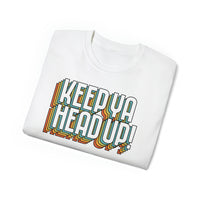 Keep Ya Head Up! v. 2021 - Unisex Ultra Cotton Tee