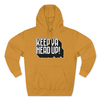 Keep Ya Head Up! - Unisex Premium Pullover Hoodie