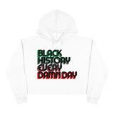 Black History Every Damn Day - Crop Top Hoodie