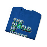 The World Is Yours - Unisex Ultra Cotton Tee