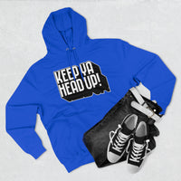 Keep Ya Head Up! - Unisex Premium Pullover Hoodie