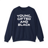 Young, Gifted and Black (bold) Unisex Heavy Blend™ Crewneck Sweatshirt