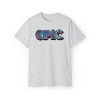 “typo-GRAPHIC-all” Epic - Unisex Ultra Cotton Tee