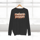 Melanin Poppin - Unisex Premium Crewneck Sweatshirt