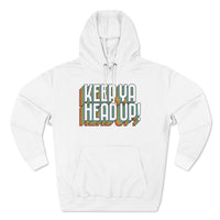 Keep Ya Head Up!, v. 2 - Unisex Premium Pullover Hoodie