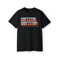 Can't Stop, Won't Stop - Unisex Ultra Cotton Tee