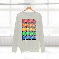 Dope (crayon) - Unisex Premium Crewneck Sweatshirt