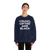 Young, Gifted and Black (bold) Unisex Heavy Blend™ Crewneck Sweatshirt