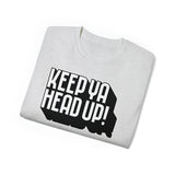 Keep Ya Head Up! - Unisex Ultra Cotton Tee