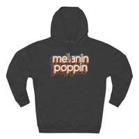 Melanin Poppin - Unisex Premium Pullover Hoodie