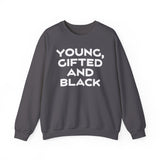 Young, Gifted and Black (bold) Unisex Heavy Blend™ Crewneck Sweatshirt