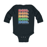 Dope (crayon) - Infant Long Sleeve Bodysuit