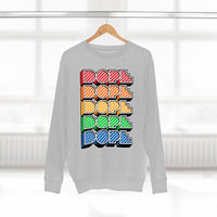 Dope (crayon) - Unisex Premium Crewneck Sweatshirt