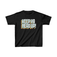 Keep Ya Head Up! v. 2021 - Kids Heavy Cotton™ Tee